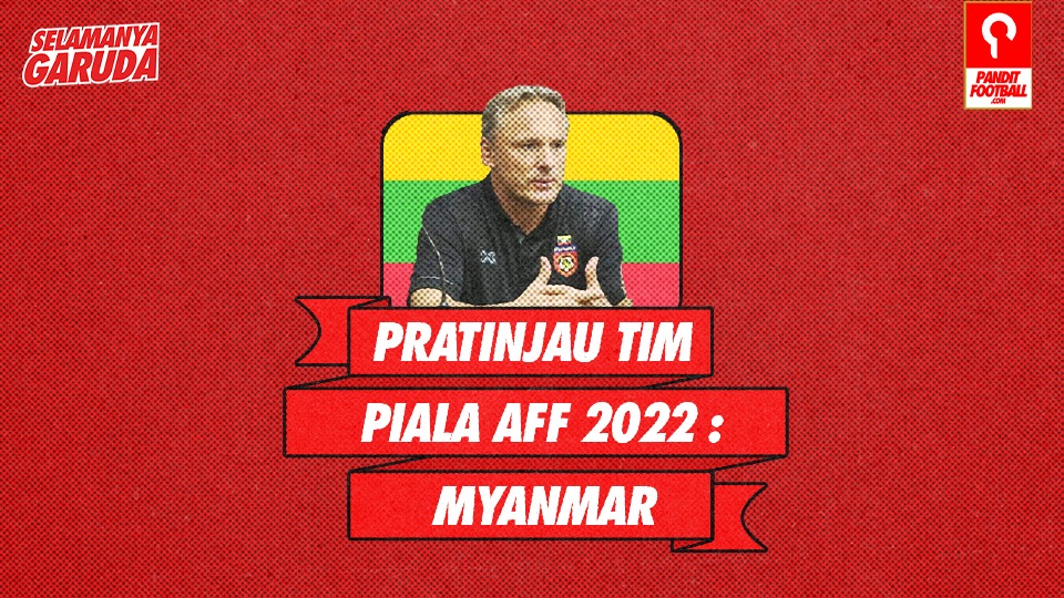 Profil Tim Piala AFF 2022: Myanmar