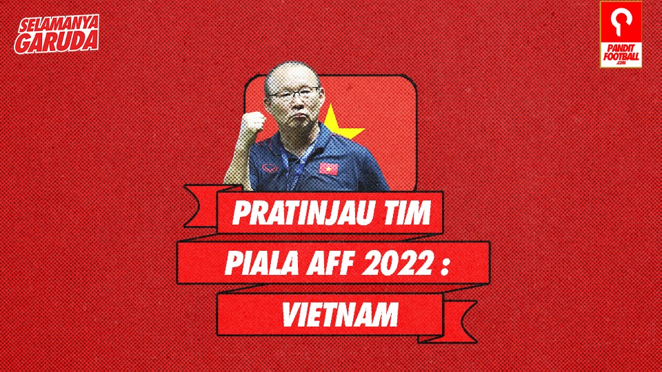 Profil Tim Piala AFF 2022: Vietnam
