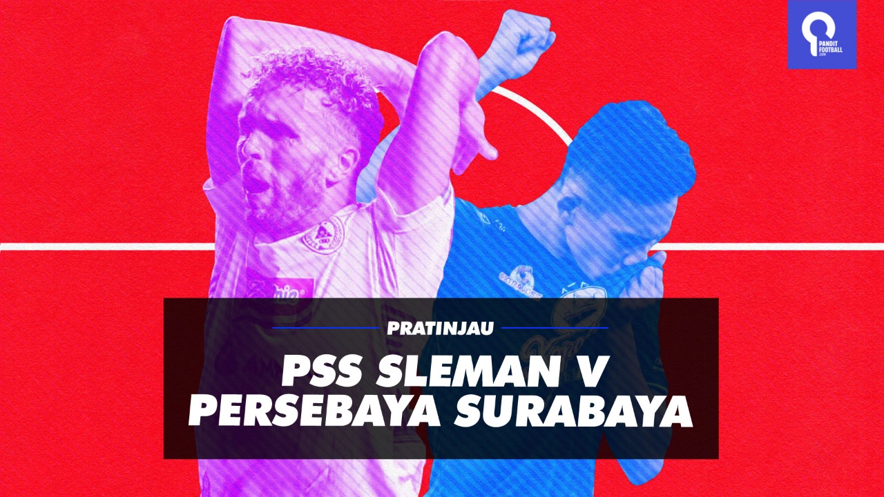 Pratinjau PSS Sleman VS Persebaya Surabaya: Berburu Kemenangan Ketiga