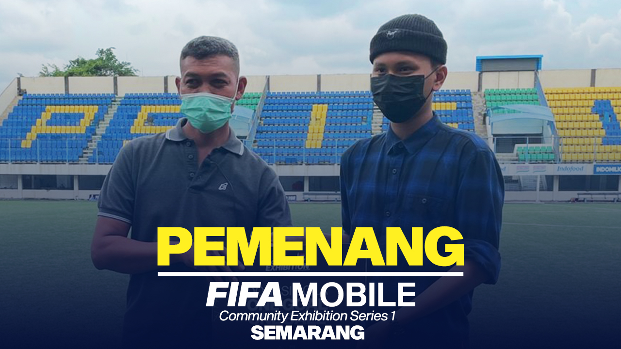 Hasil Akhir FIFA Mobile Community Exhibition Series 1 Semarang