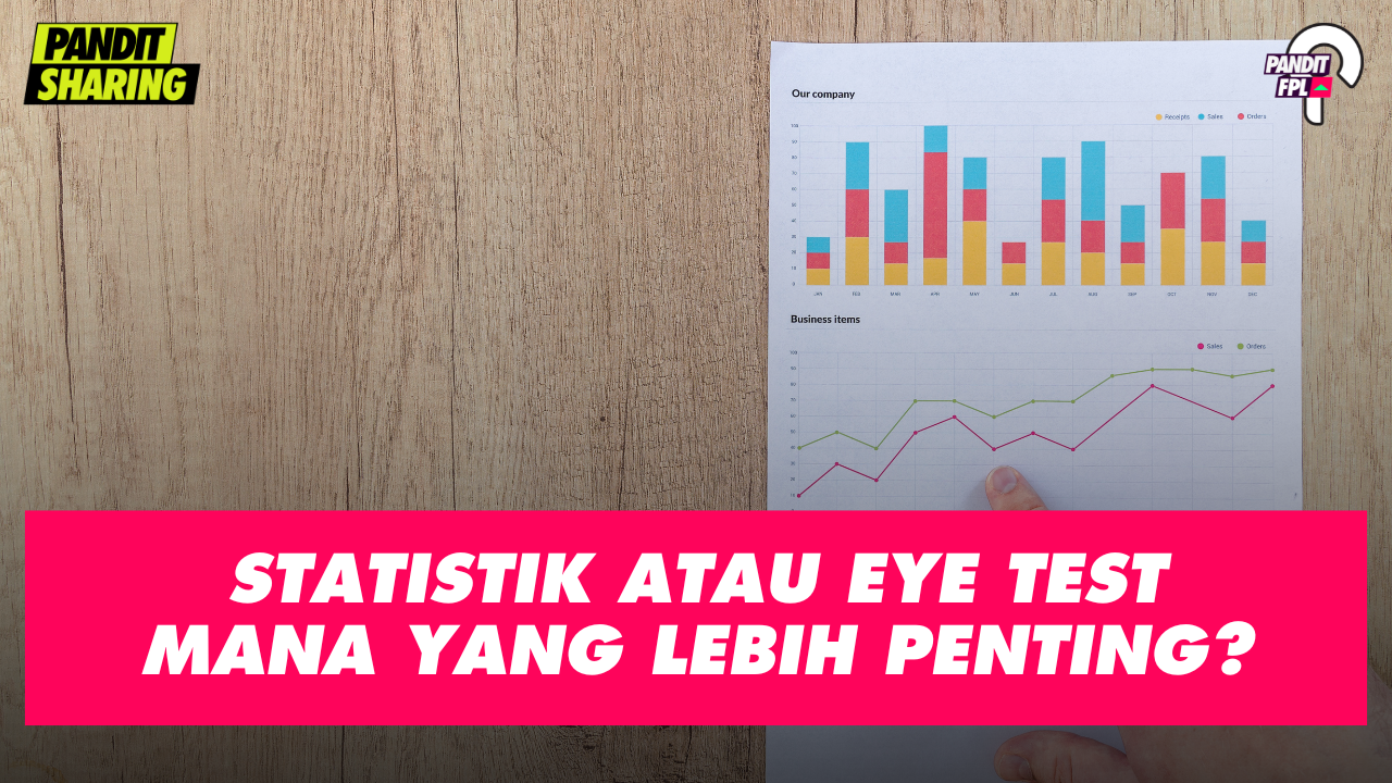 Eye Test atau Statistik?