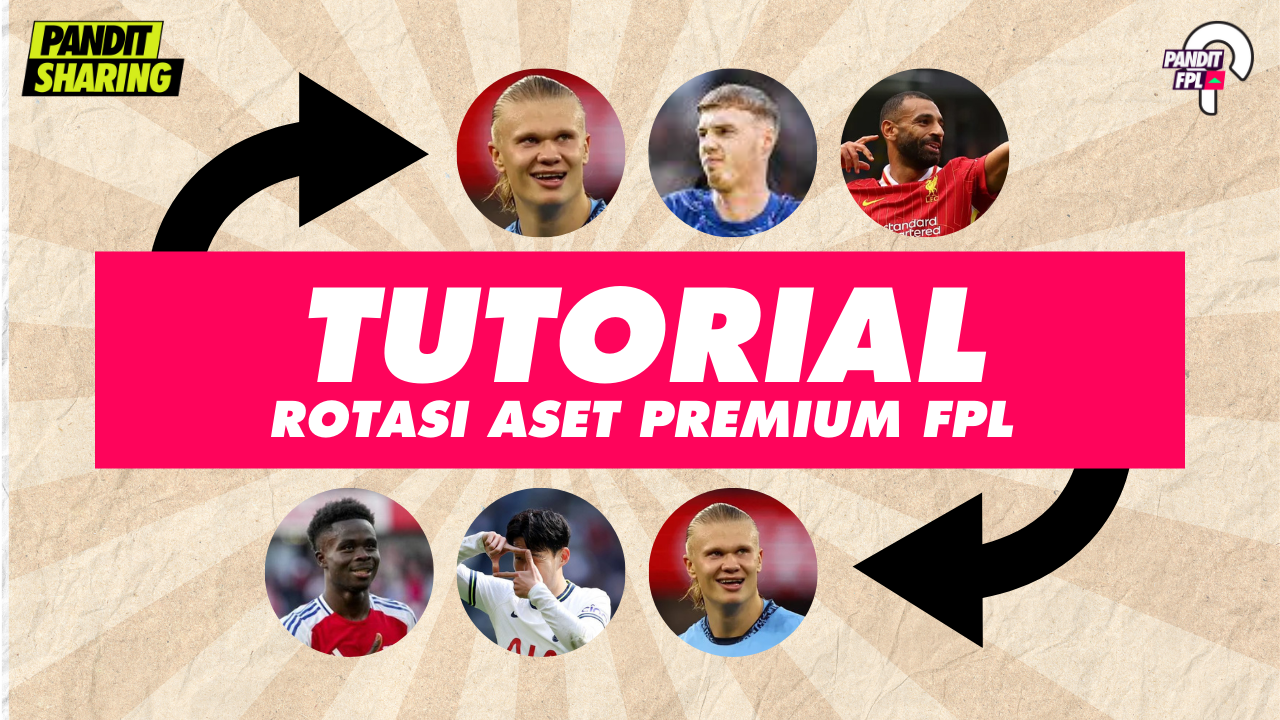 Tutorial Rotasi Aset Premium FPL