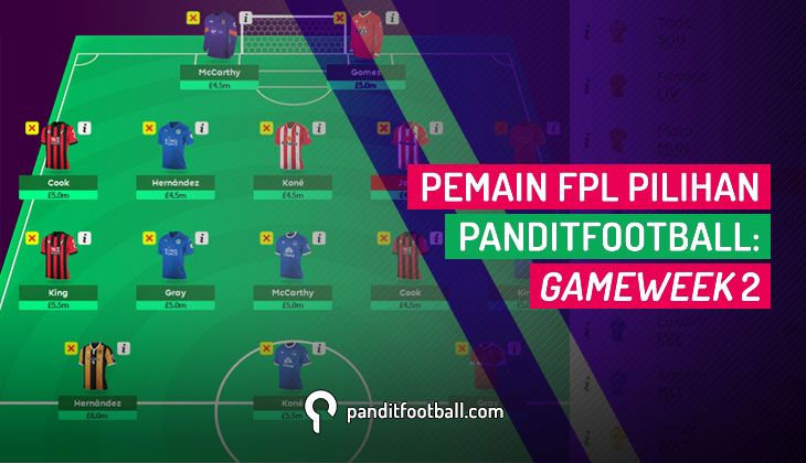 Pemain FPL Pilihan PanditFootball: Gameweek 2