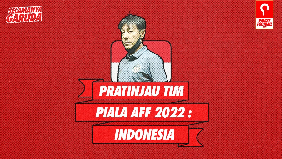 Profil Tim Piala AFF 2022 : Indonesia