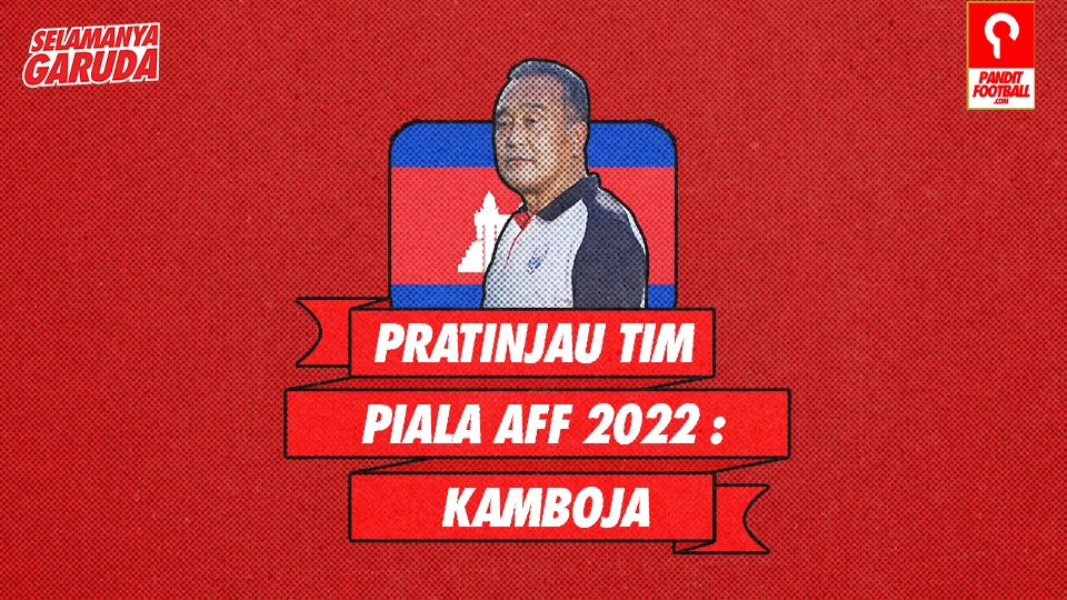 Profil Tim Piala AFF 2022 : Kamboja
