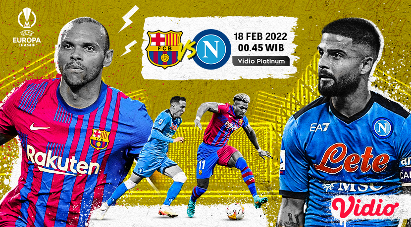 Link Live Streaming Liga Europa 2021/22: Barcelona vs Napoli di Vidio