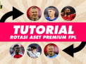 Tutorial Rotasi Aset Premium FPL